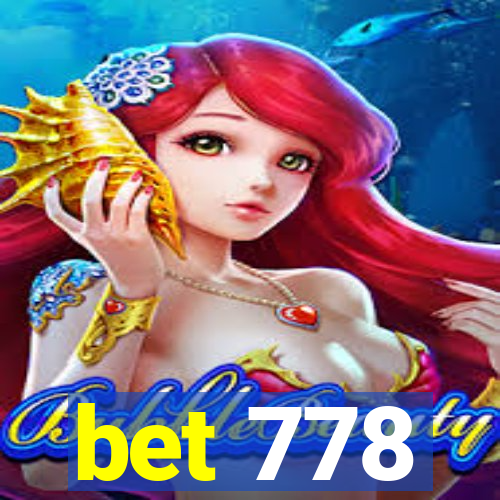 bet 778